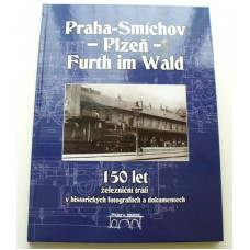 Praha – Smíchov – Plzeň – Fürth im Wald, Petr Maurenz, Simbartl, Kocourek,